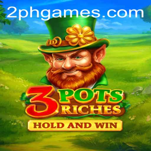 Discover the Excitement of 3potsRiches: A New Era in 2PH Gaming