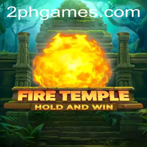Exploring the Thrill of FireTemple: A Captivating 2PH Game
