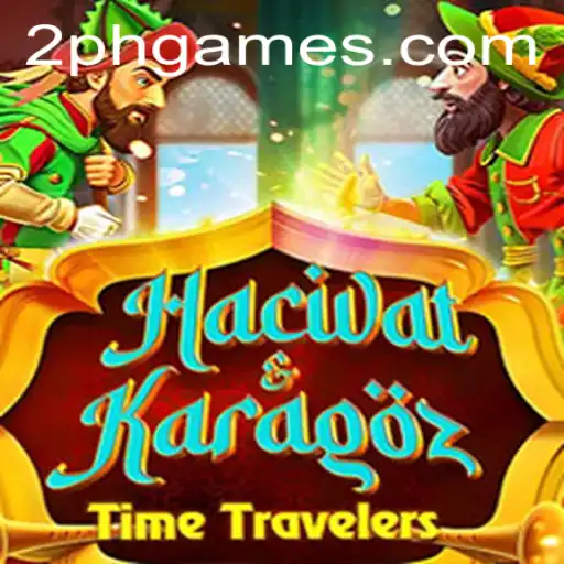 Exploring the Dynamic World of HacivatandKaragoz: A 2PH Game