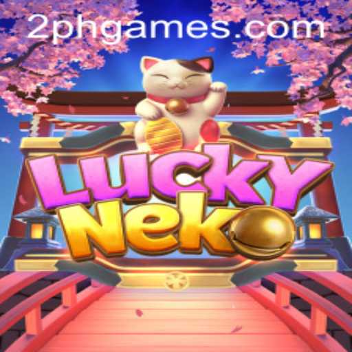 Unveiling LuckyNeko: The New Sensation in 2PH Gaming