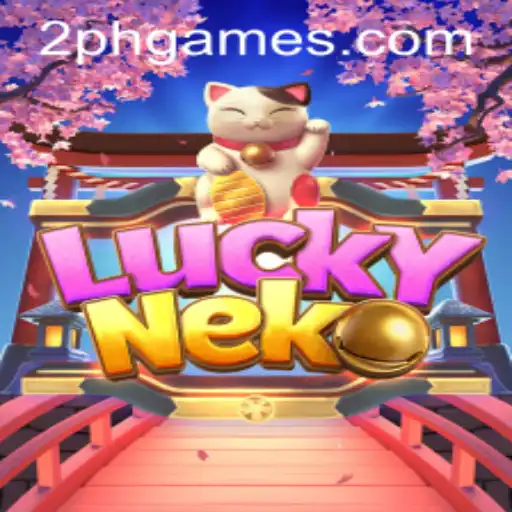 Unveiling LuckyNeko: The New Sensation in 2PH Gaming
