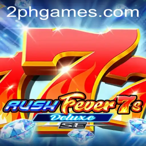 RushFever7sDeluxeSE: A Next-Gen 2PH Game Experience